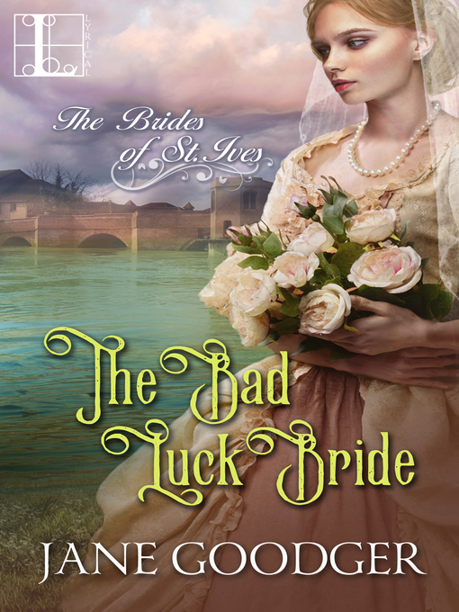 Title details for The Bad Luck Bride by Jane Goodger - Available